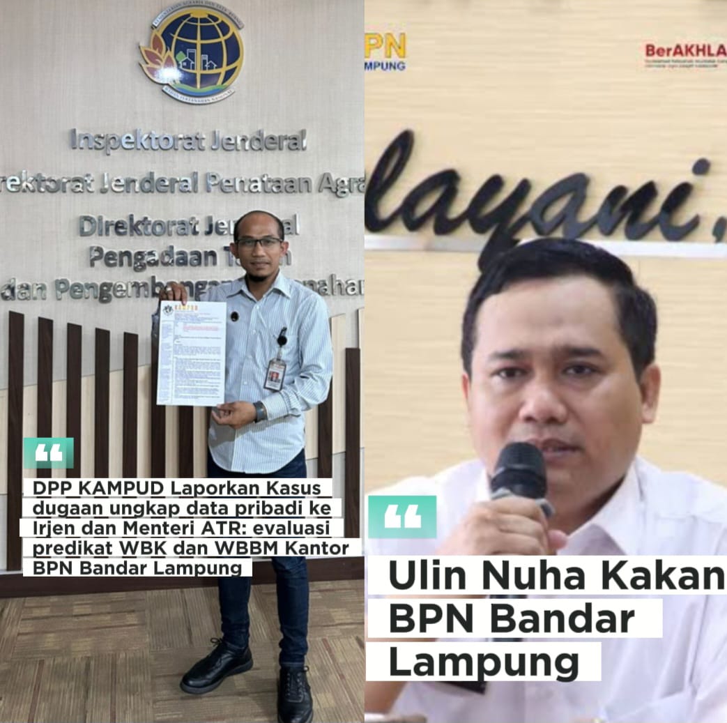 Kasus Dugaan Kebocoran Data, DPP KAMPUD Laporkan BPN Bandar Lampung ke Irjen dan Menteri ATR