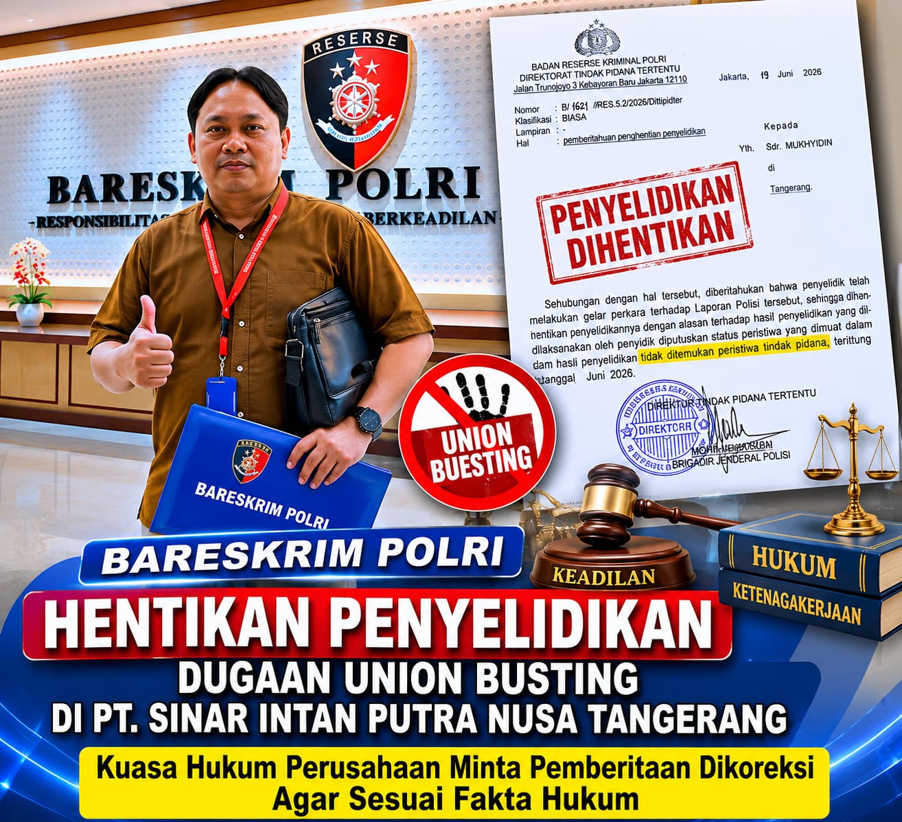 Bareskrim Polri Hentikan Penyelidikan Dugaan Union Busting di PT Sinar Intan Putra Nusa, Kuasa Hukum Berharap SPEE FSPMI Cabut Semua Rilisan Berita