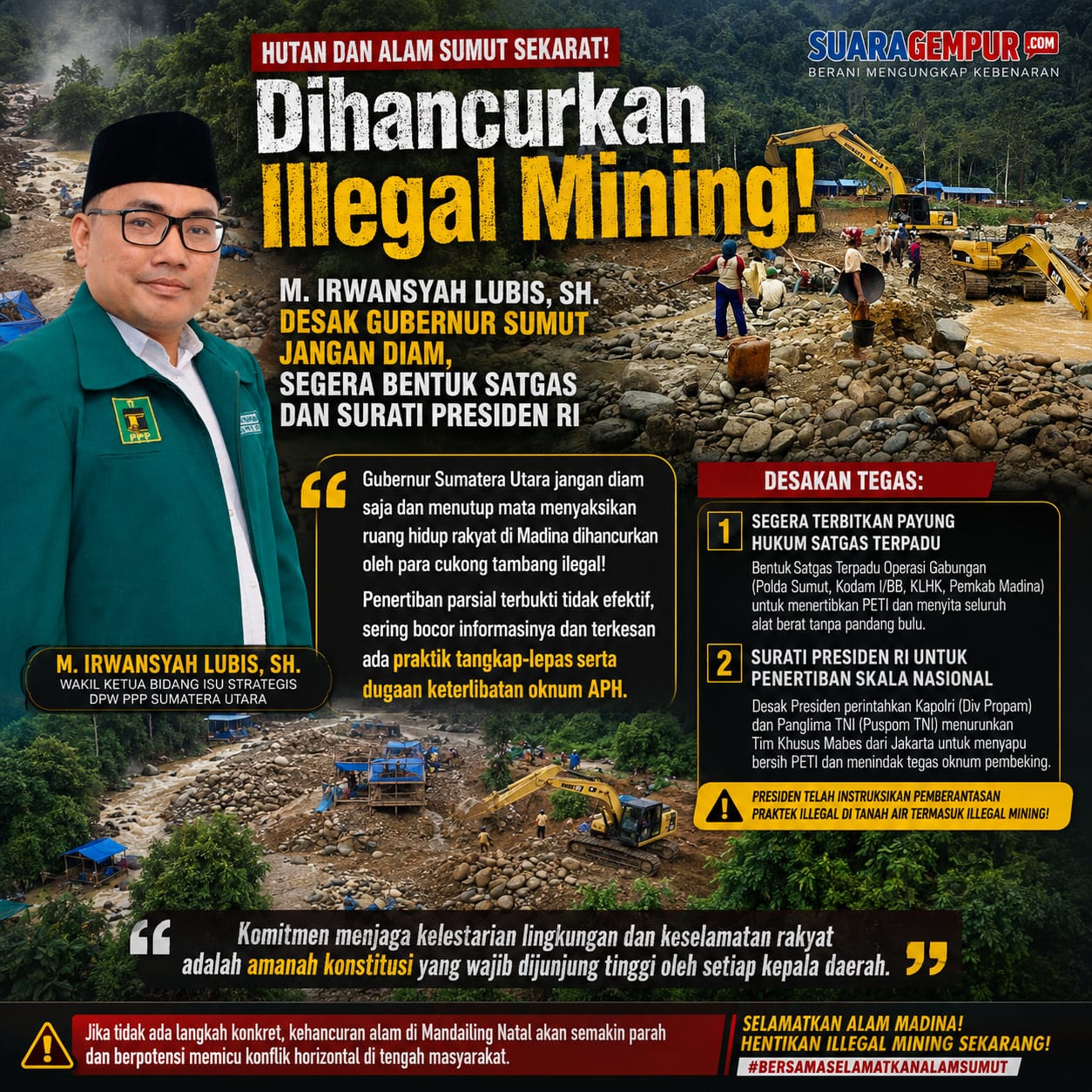 Hutan dan Alam Sumut Terancam, M. Irwansyah Lubis Desak Gubernur Bentuk Satgas Terpadu dan Surati Presiden RI