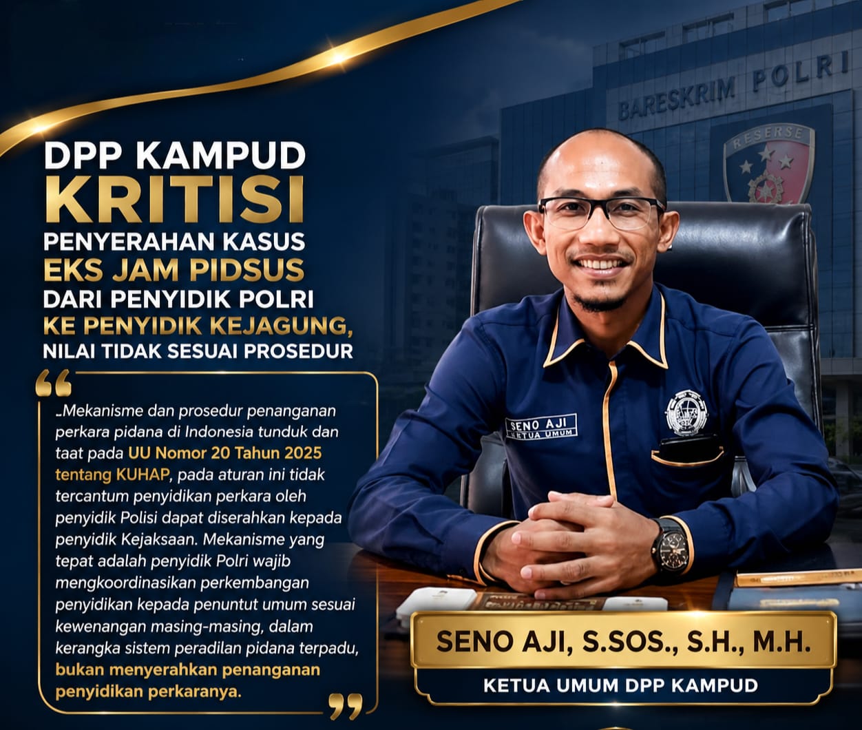 DPP KAMPUD Kritisi Pelimpahan Penanganan Kasus Eks Jampidsus dari Penyidik Polri ke Penyidik Kejaksaan, Dinilai Tidak Sesuai Prosedur