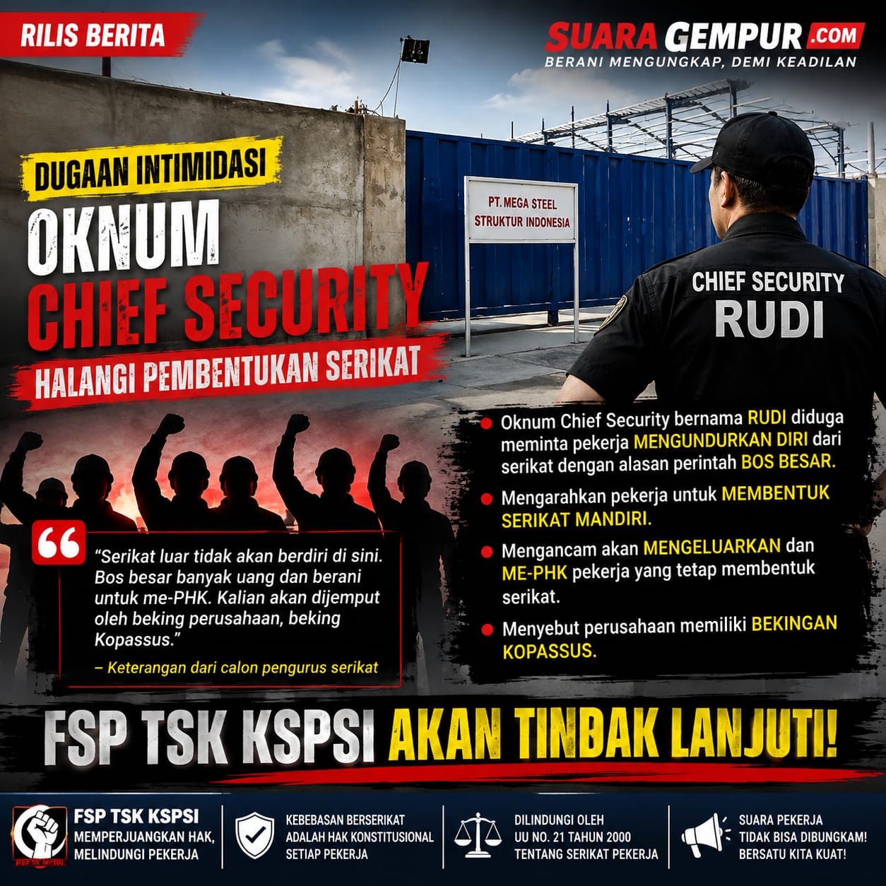 Diduga Oknum Chief Security Intimidasi Pekerja yang Membentuk Serikat di PT. Mega Steel Struktur Indonesia, FSP TSK KSPSI Siap Tempuh Langkah Hukum