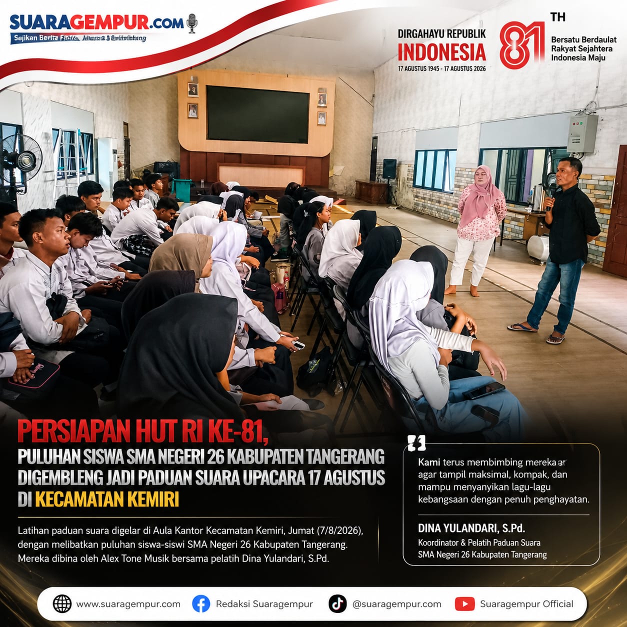 Persiapan HUT RI ke-81, Puluhan Siswa SMA Negeri 26 Kabupaten Tangerang Digembleng Jadi Paduan Suara Upacara 17 Agustus di Kecamatan Kemiri
