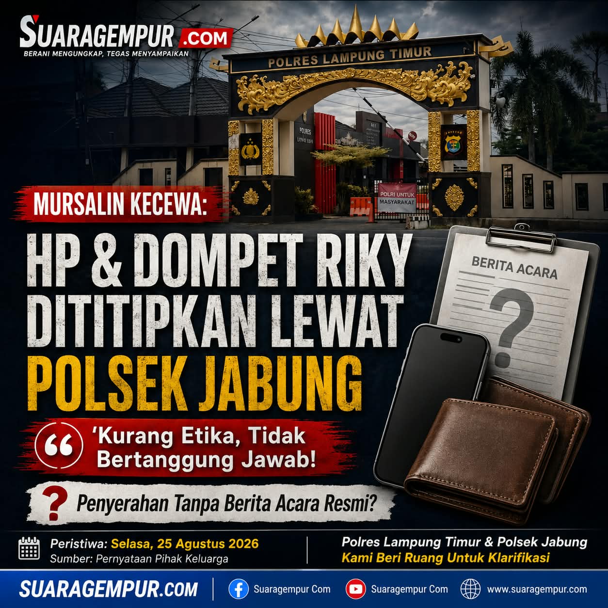 Mursalin Kecewa: HP dan Dompet Riky Dikembalikan Lewat Polsek Jabung, Pertanyakan Etika dan Berita Acara