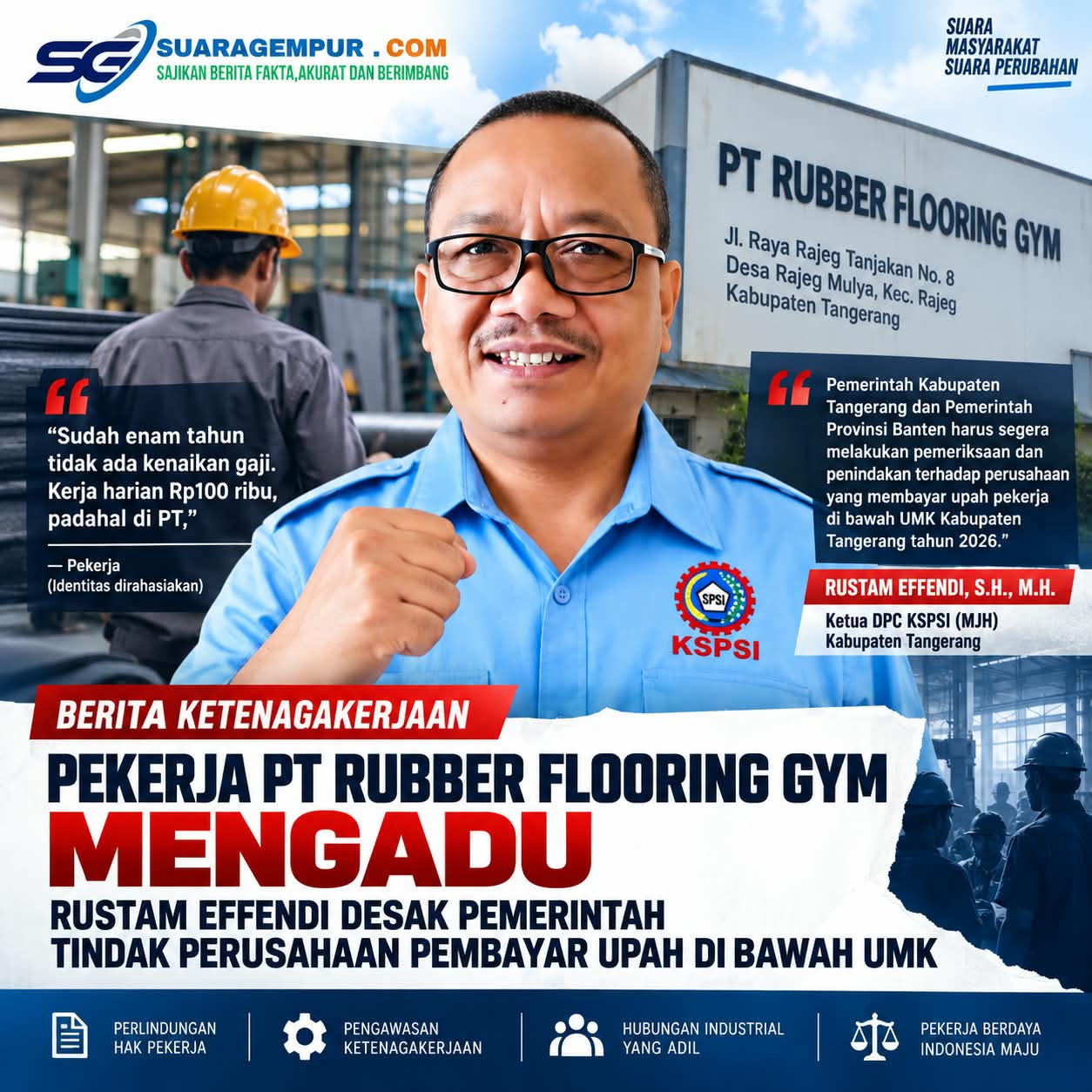 Pekerja PT Rubber Flooring Gym Mengadu, Rustam Effendi Desak Pemerintah Tindak Perusahaan Pembayar Upah di Bawah UMK