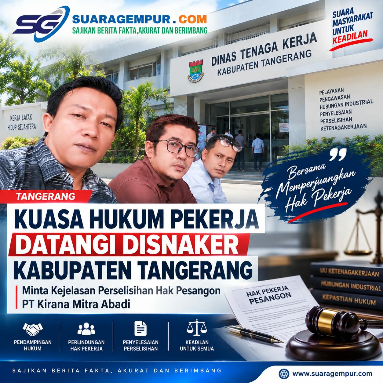 Kuasa Hukum Pekerja Datangi Disnaker Kabupaten Tangerang, Minta Kejelasan Perselisihan Hak Pesangon PT Kirana Mitra Abadi