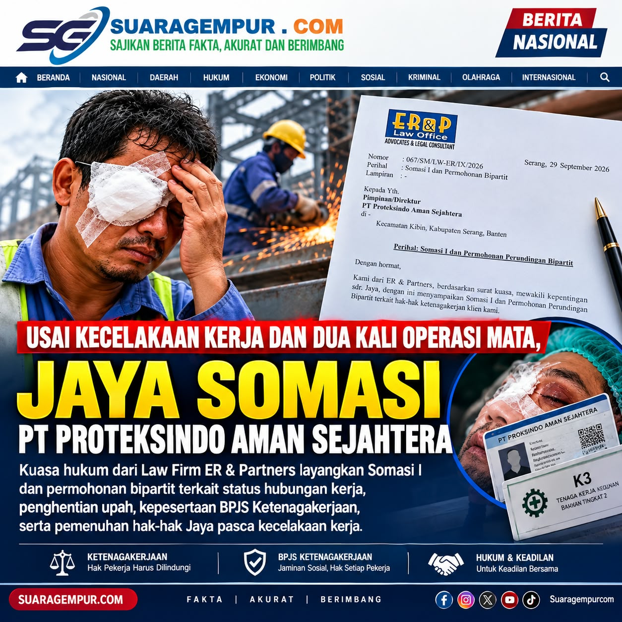 Usai Kecelakaan Kerja dan Dua Kali Operasi Mata, Jaya Somasi PT Proteksindo Aman Sejahtera