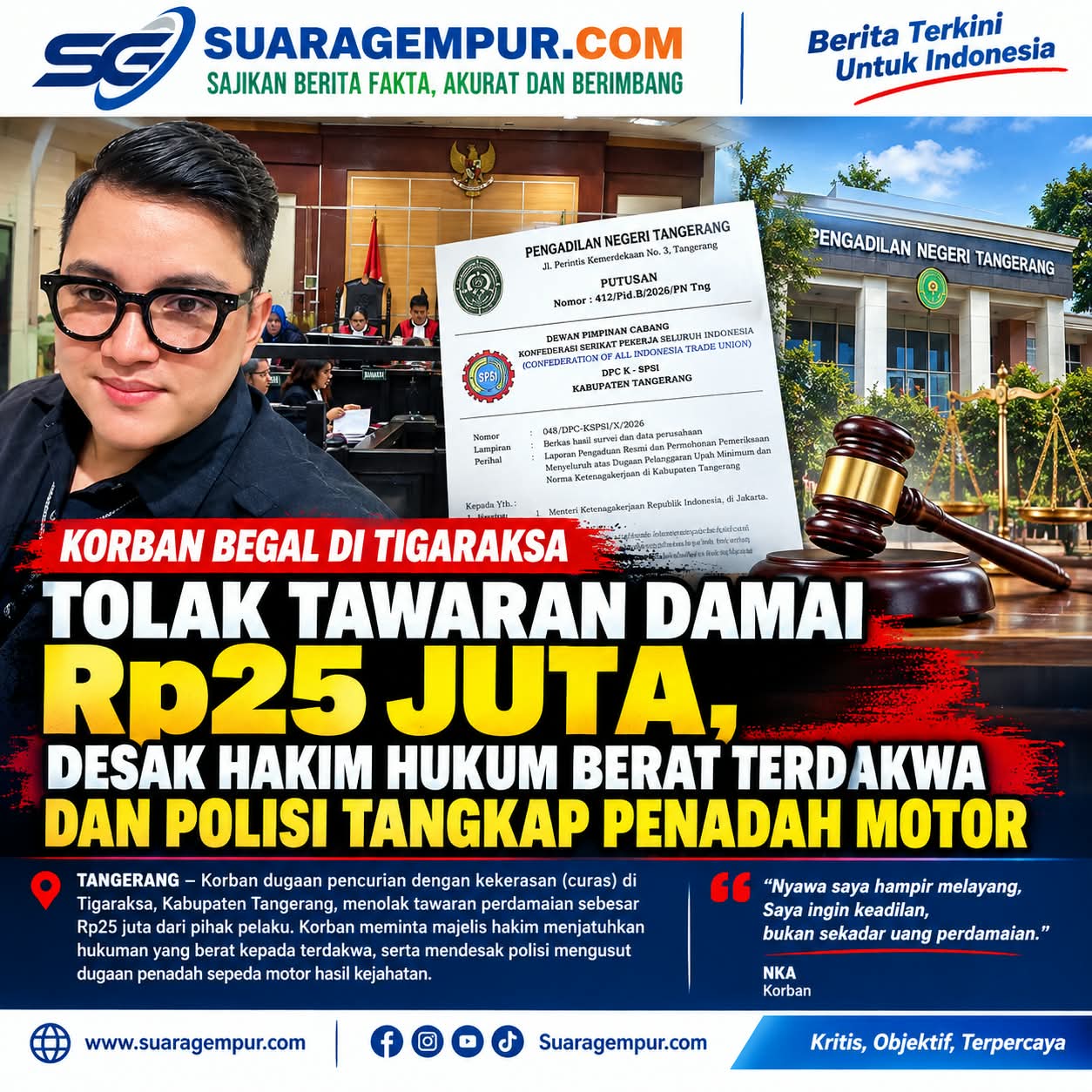 Korban Begal di Tigaraksa Tolak Tawaran Damai Rp25 Juta, Desak Hakim Jatuhkan Hukuman Setimpal dan Polisi Kejar Penadah Motor