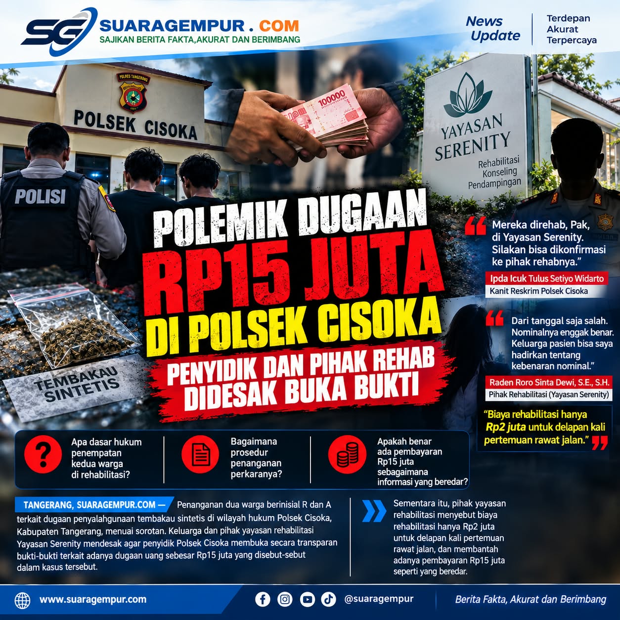 Polemik Dugaan Rp.15 Juta di Polsek Cisoka, Penyidik dan Pihak Rehab Didesak Buka Bukti